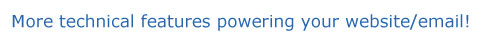 More technical features powering your website/email!